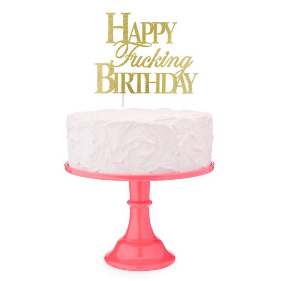 Happy Fucking Birthday Cake Topper Decoration Funny Rude Message