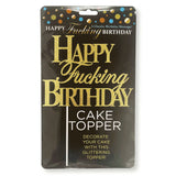 Happy Fucking Birthday Cake Topper Decoration Funny Rude Message